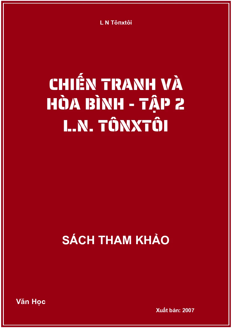 Chiến Tranh và hòa bình - Tập 2 L.N. TônxTôi