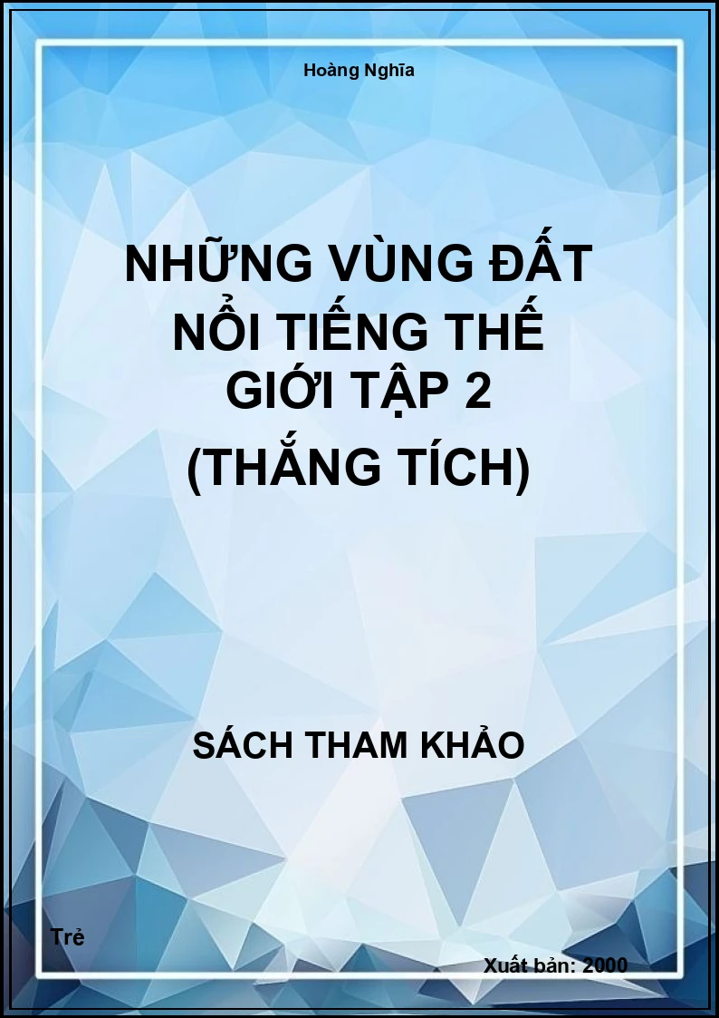 Những Vùng đất nổi tiếng thế giới Tập 2 (Thắng tích)