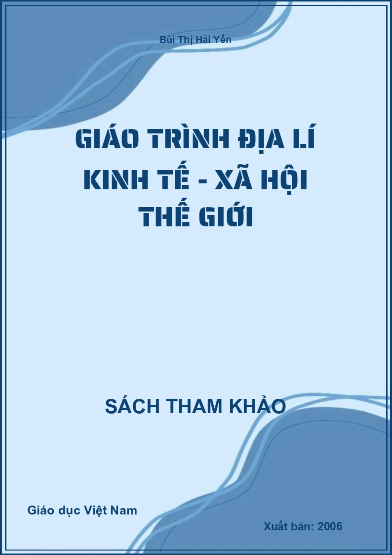 Giáo trình Địa Lí Kinh tế - Xã Hội thế giới