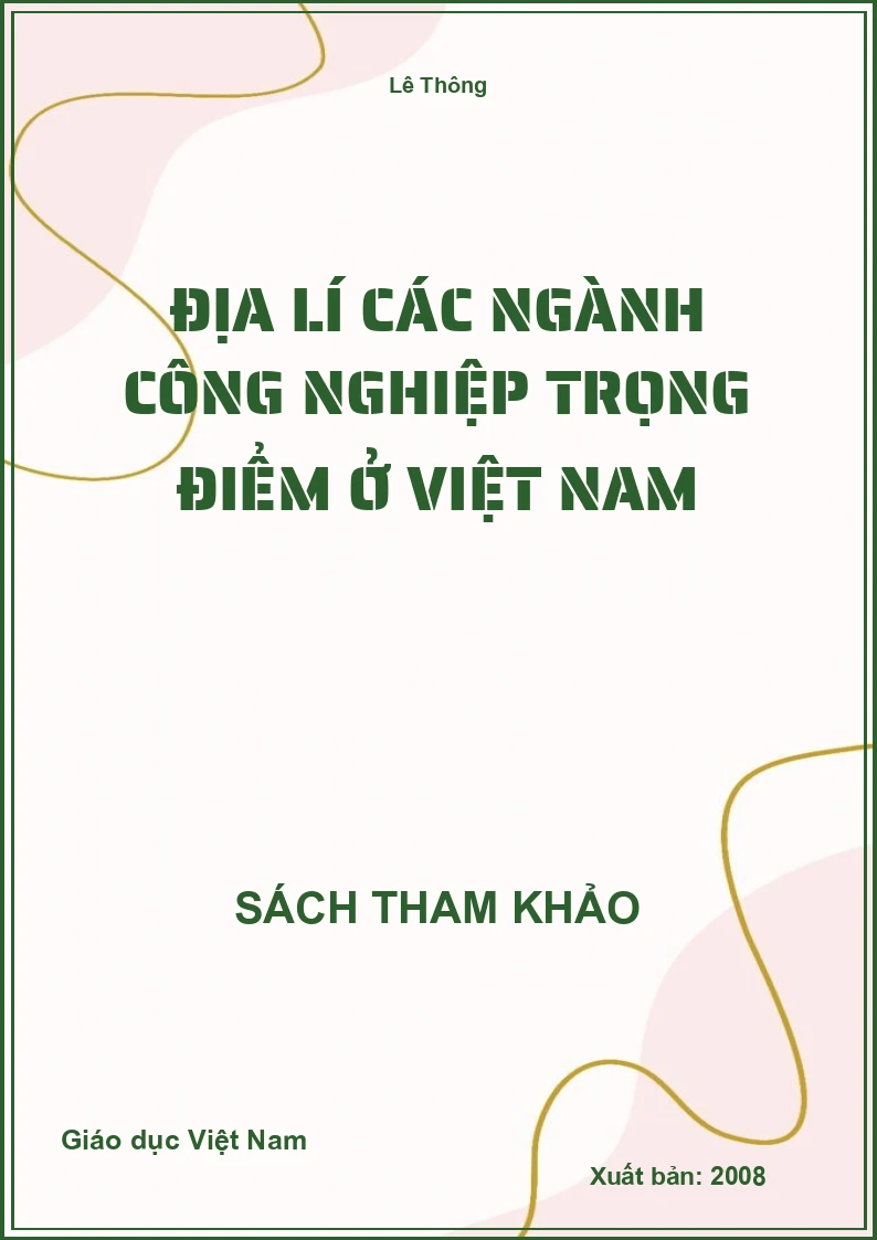 Địa lí các ngành công nghiệp trọng điểm ở Việt Nam