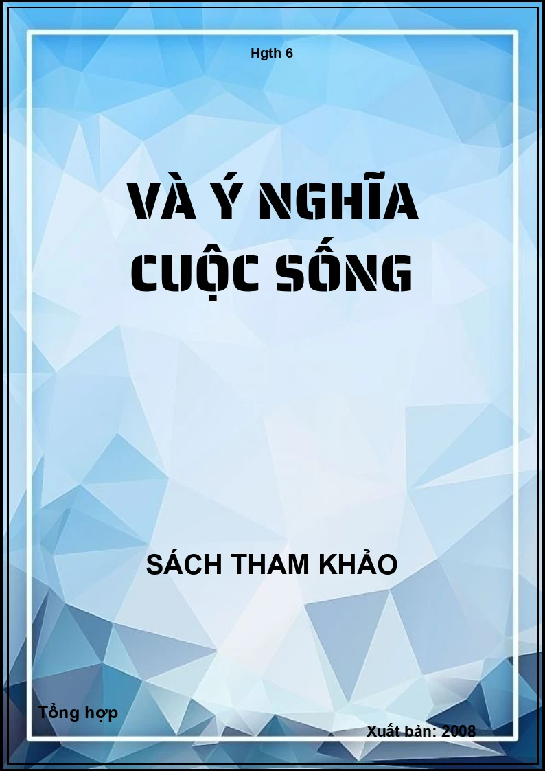 Và ý nghĩa cuộc sống