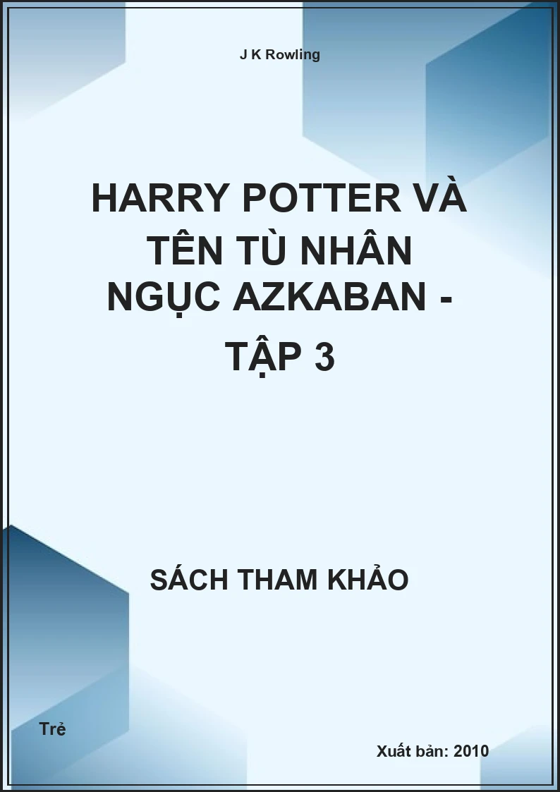 Harry Potter và tên tù nhân ngục Azkaban - Tập 3