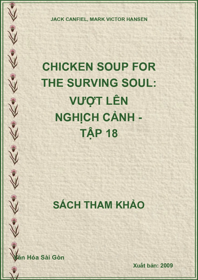 Chicken Soup for the Surving Soul: Vượt lên nghịch cảnh - Tập 18