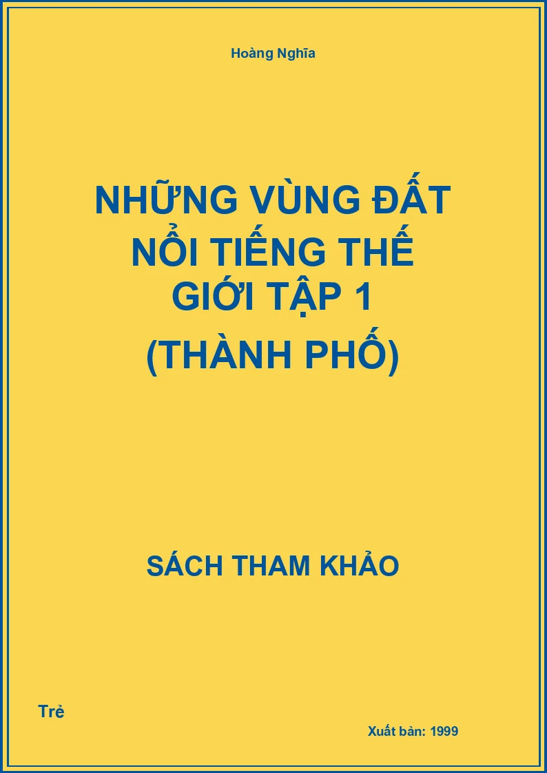 Những Vùng đất nổi tiếng thế giới Tập 1 (Thành Phố)