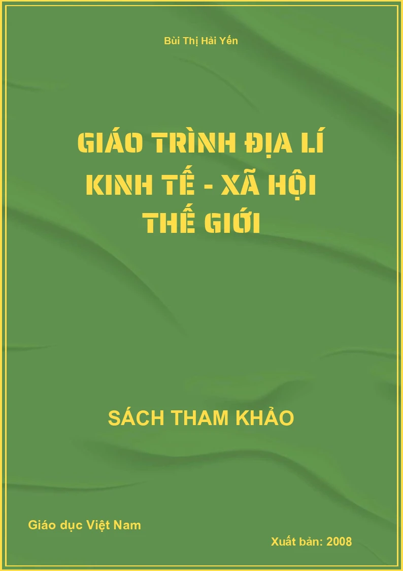Giáo trình Địa Lí Kinh tế - Xã Hội thế giới
