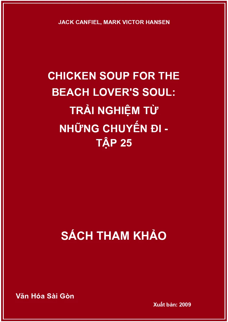 Chicken Soup for the Beach Lover's Soul: Trải nghiệm từ những chuyến đi - Tập 25