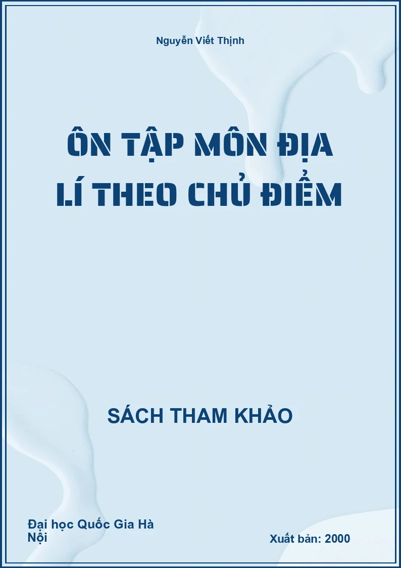 Ôn tập Môn Địa Lí theo chủ điểm