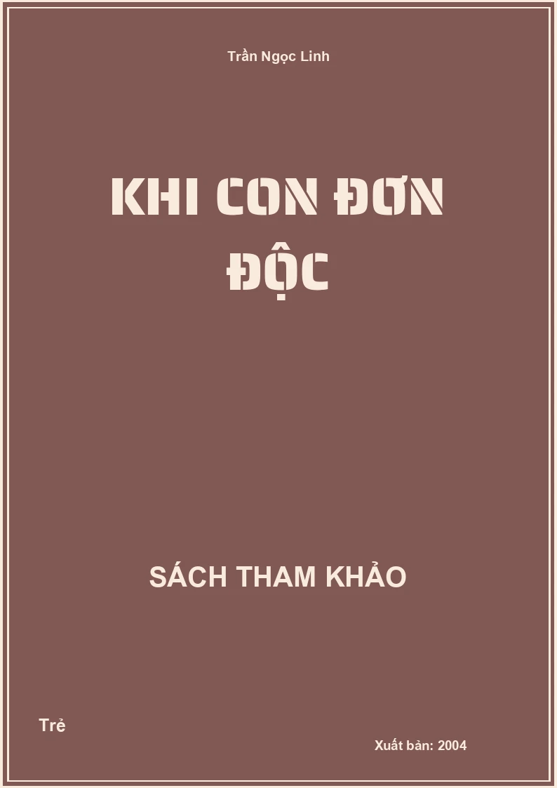 Khi con đơn độc