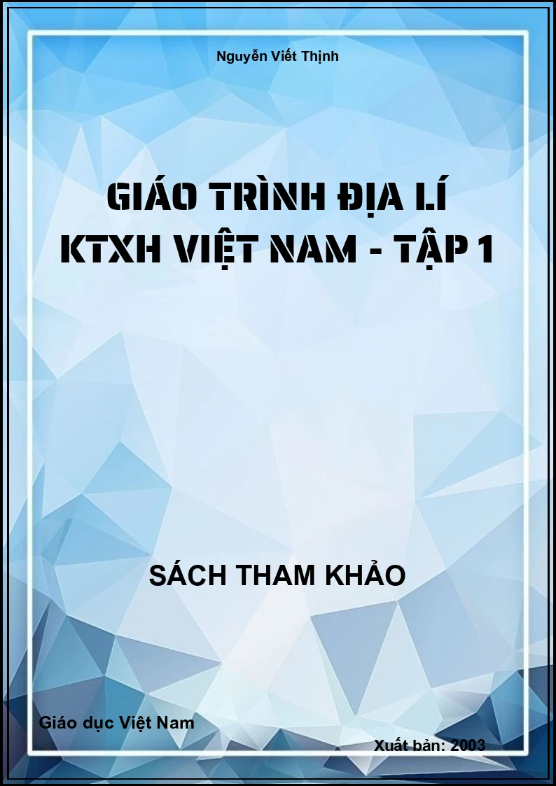 Giáo trình Địa Lí KTXH Việt Nam - Tập 1