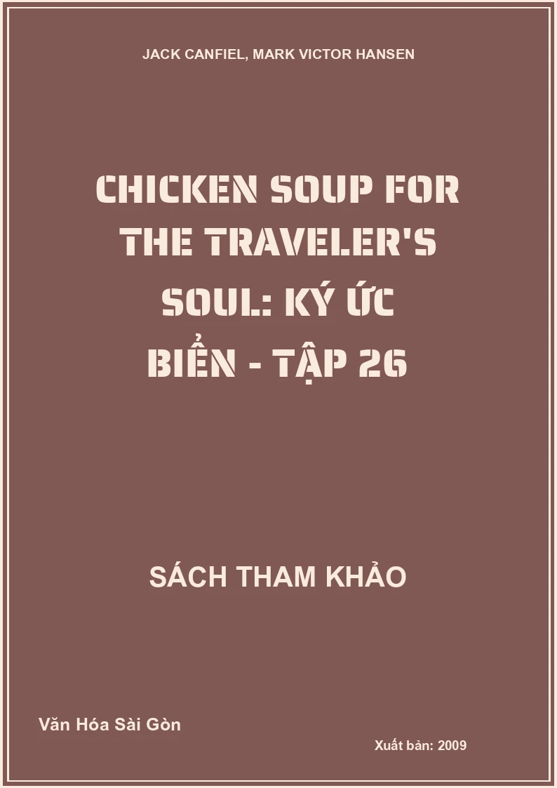 Chicken Soup for the Traveler's Soul: Ký ức biển - Tập 26