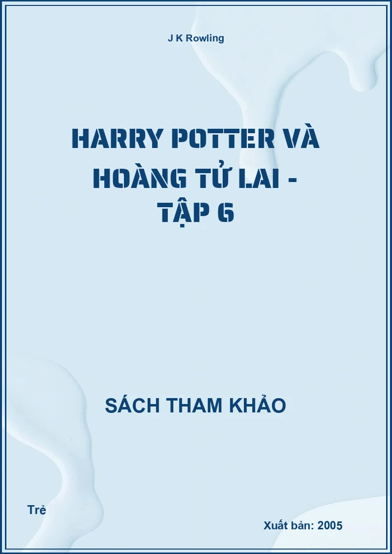 Harry Potter và hoàng tử Lai - Tập 6