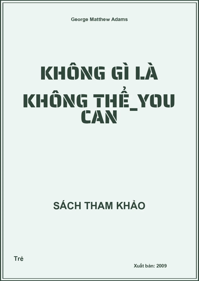 Không gì là không thể_You can