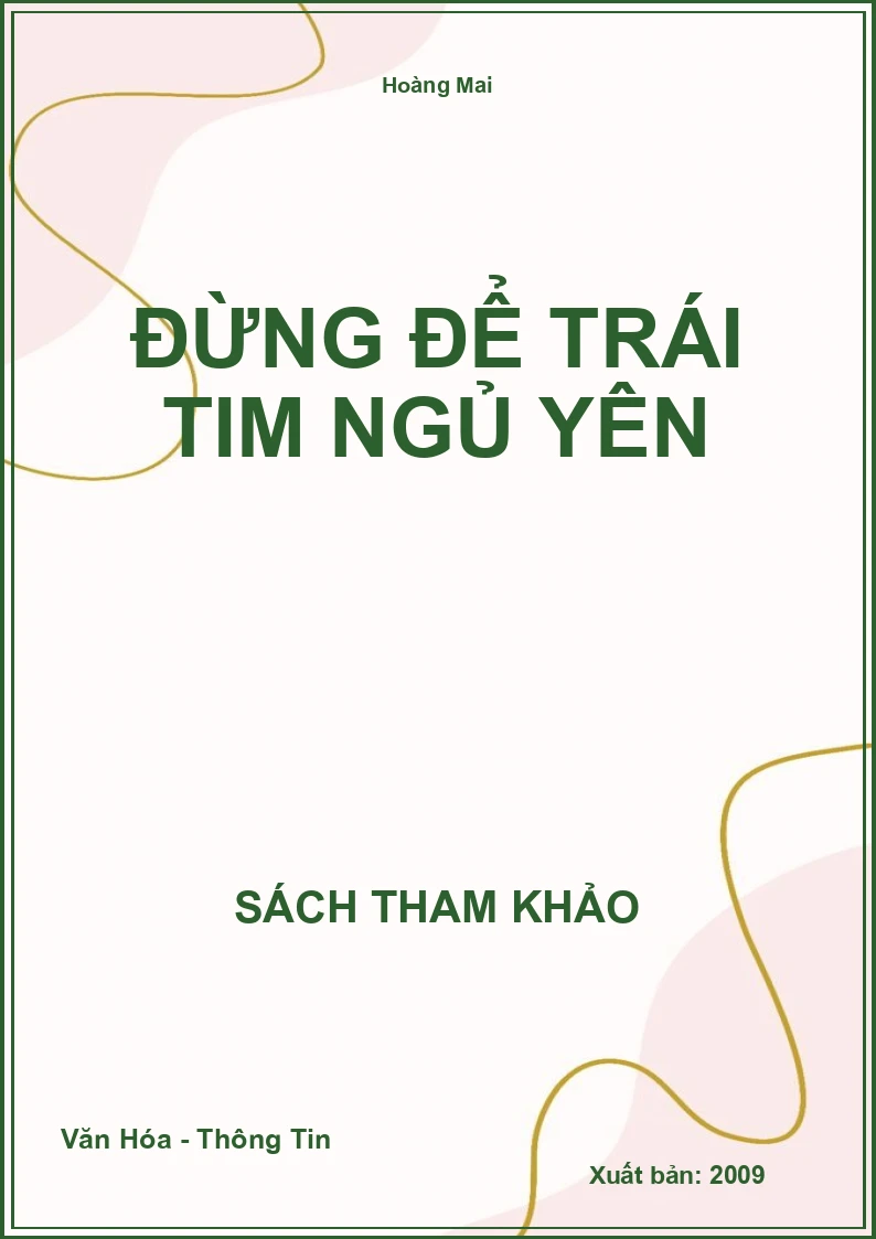 Đừng để trái tim ngủ yên