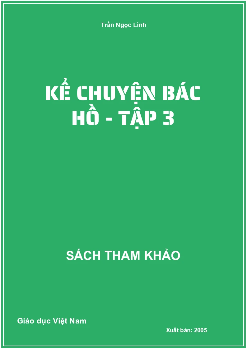 Kể chuyện Bác Hồ - Tập 3