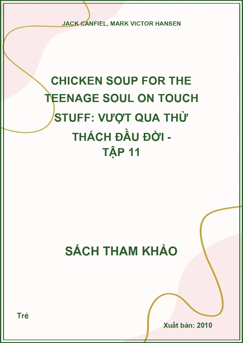 Chicken Soup for the Teenage Soul on Touch Stuff: Vượt qua thử thách đầu đời - Tập 11
