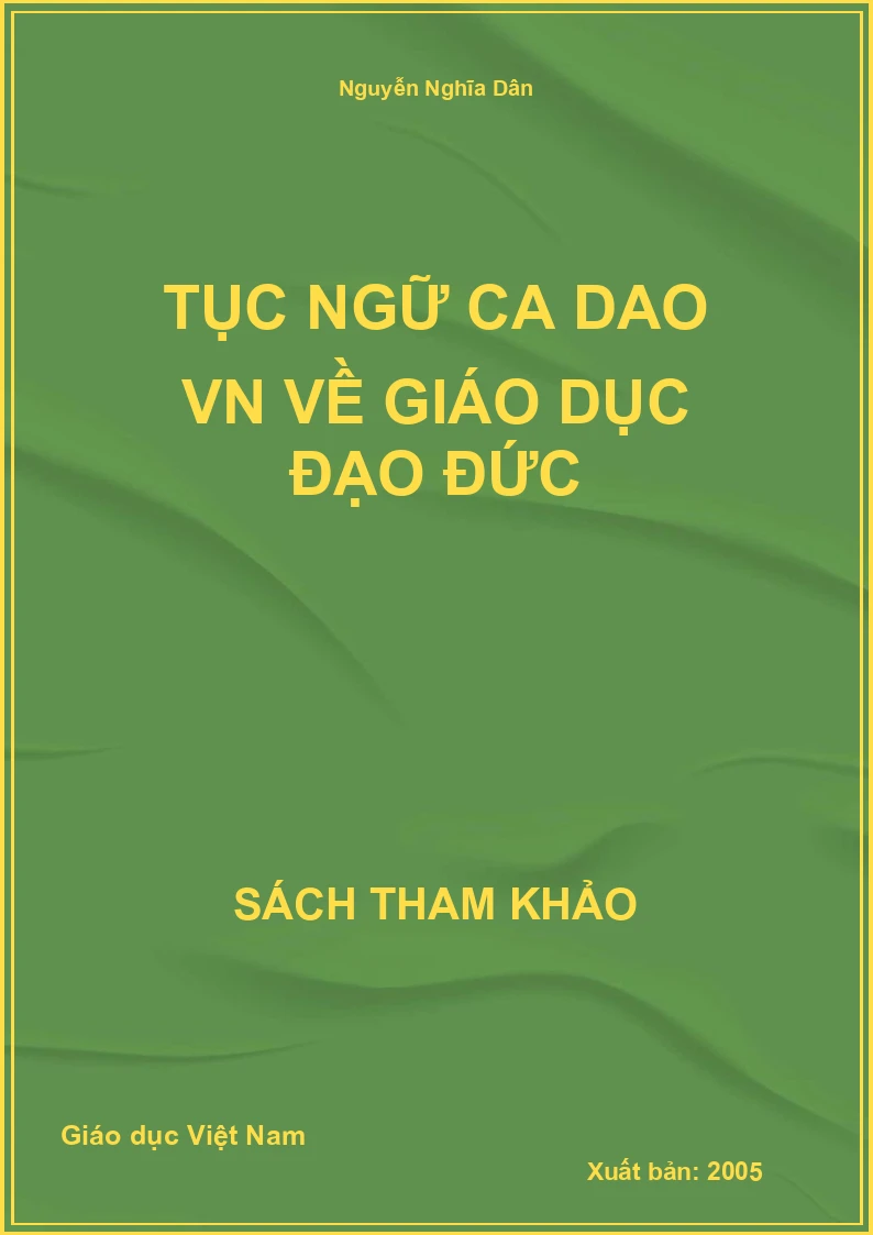 Tục ngữ ca dao VN về Giáo dục Đạo đức