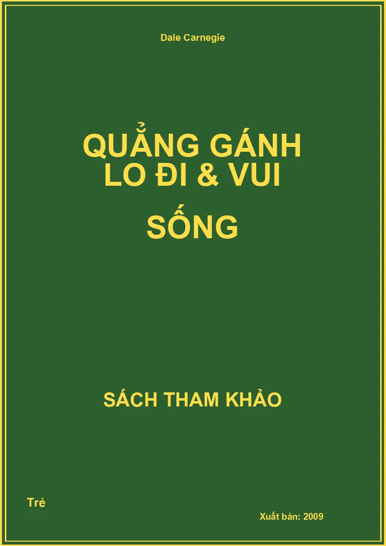 Quẳng gánh lo đi & vui sống