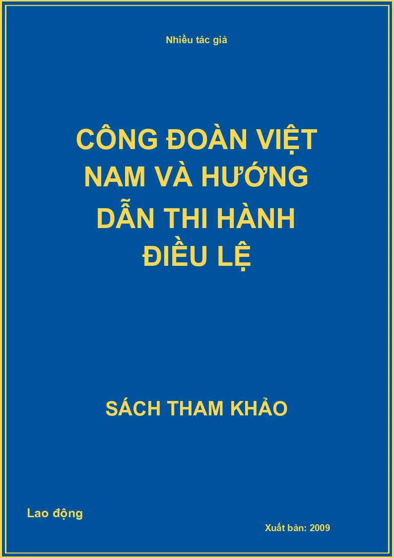 Công Đoàn Việt Nam và hướng dẫn thi hành điều lệ
