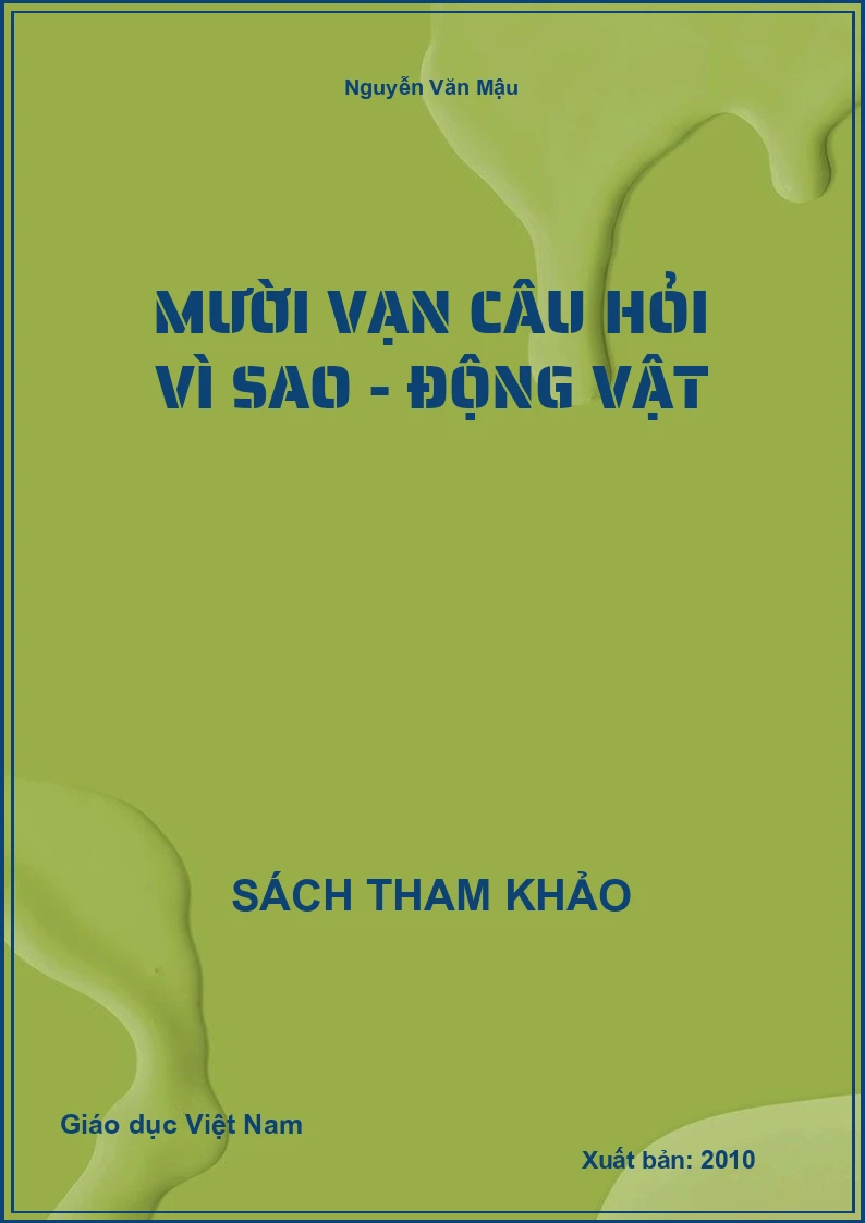 Mười vạn câu hỏi Vì sao - Động vật