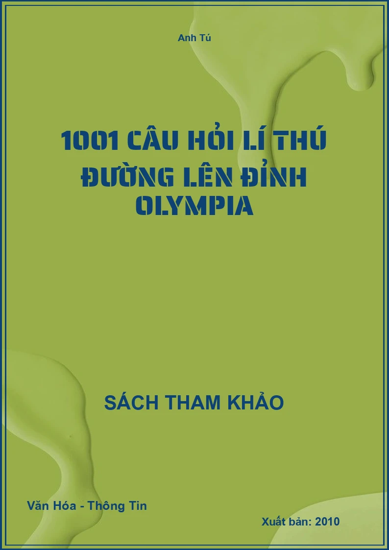 1001 câu hỏi lí thú Đường lên đỉnh Olympia