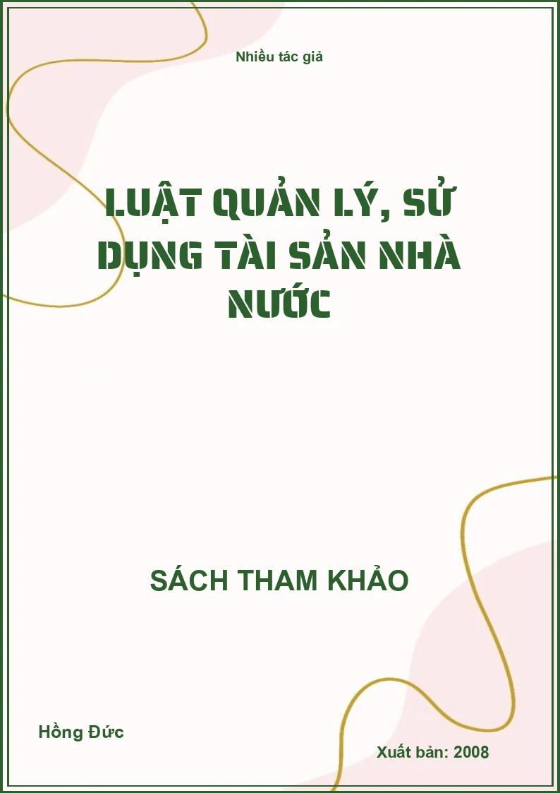Luật quản lý, sử dụng tài sản nhà nước