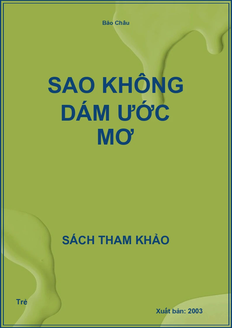 Sao không dám ước mơ