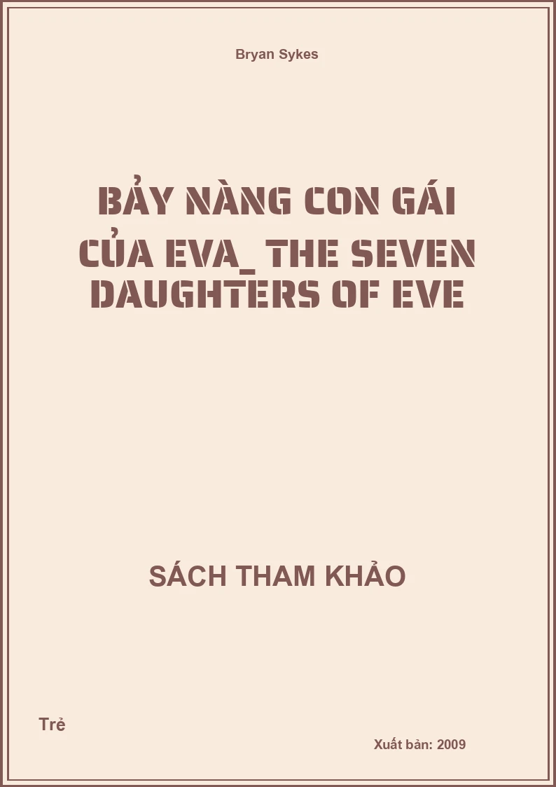 Bảy nàng con gái của Eva_ The seven daughters of Eve