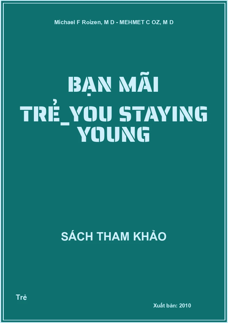 Bạn mãi trẻ_You staying young