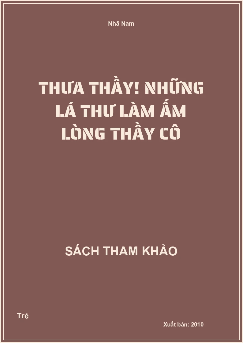 Thưa thầy! Những lá thư làm ấm lòng thầy cô