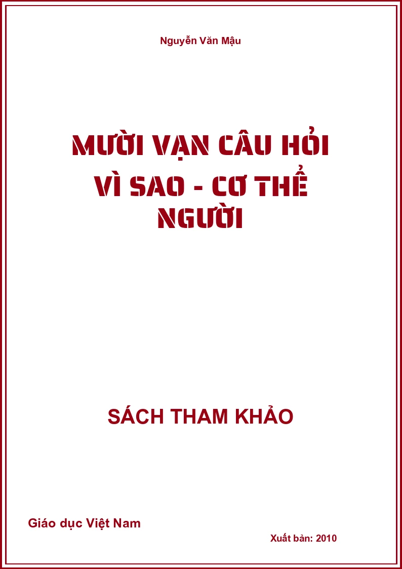 Mười vạn câu hỏi Vì sao - Cơ thể người