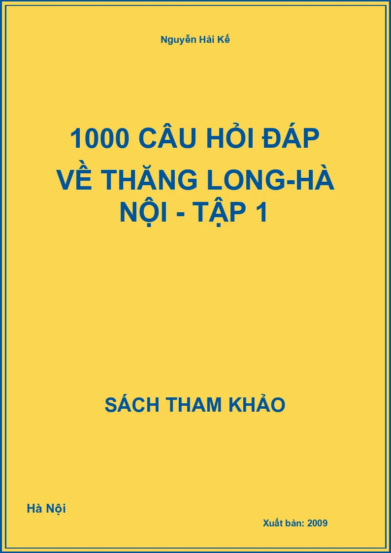1000 câu hỏi đáp về Thăng Long-Hà Nội - Tập 1
