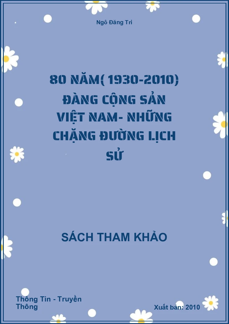 80 năm( 1930-2010) Đàng cộng sản Việt Nam- Những chặng đường lịch sử