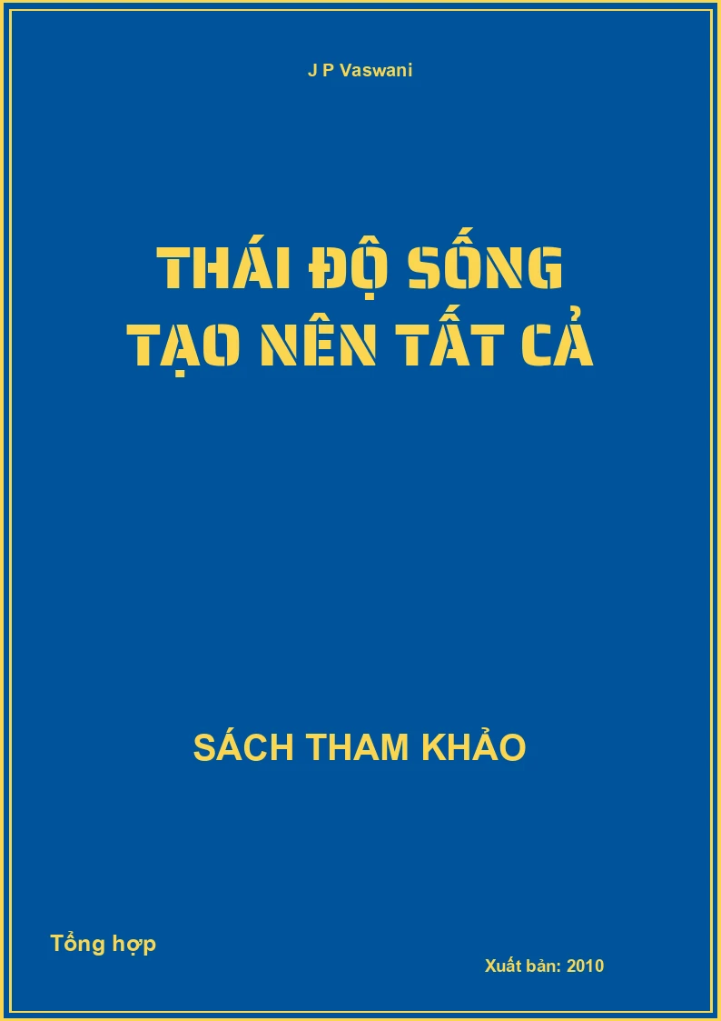 Thái độ sống tạo nên tất cả