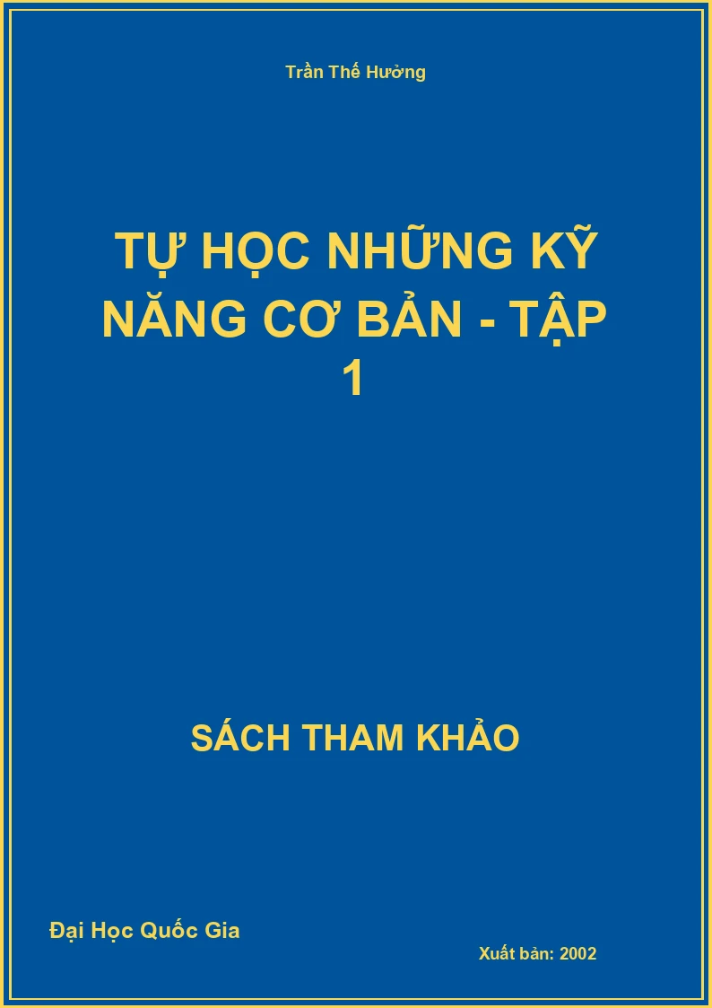 Tự học những kỹ năng cơ bản - Tập 1