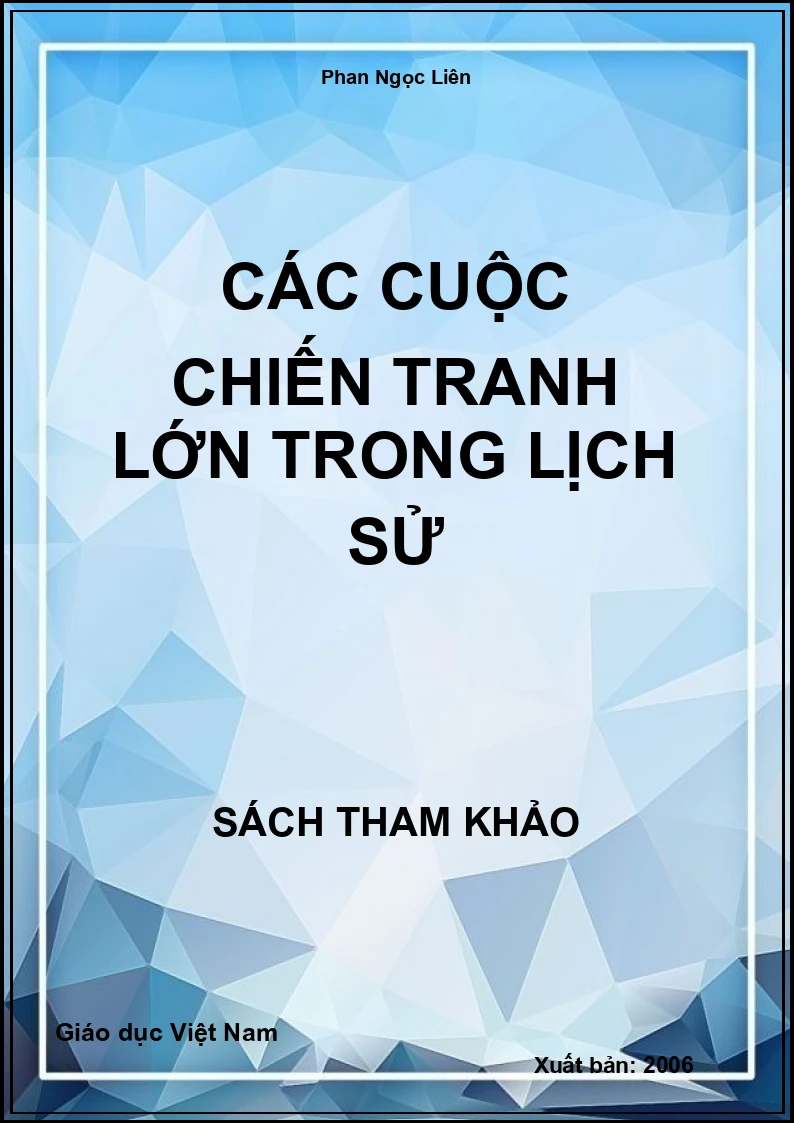 Các cuộc chiến tranh lớn trong Lịch sử