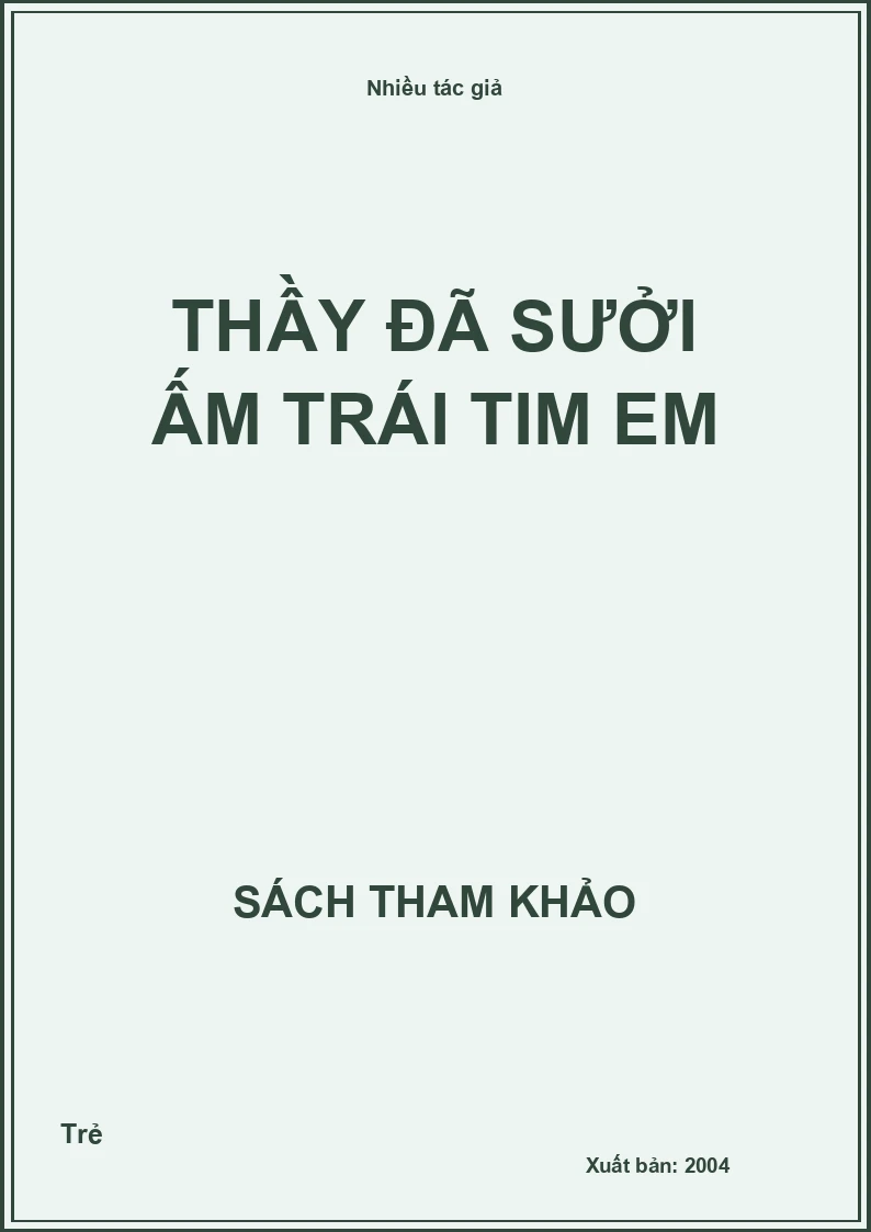 Thầy đã sưởi ấm trái tim em