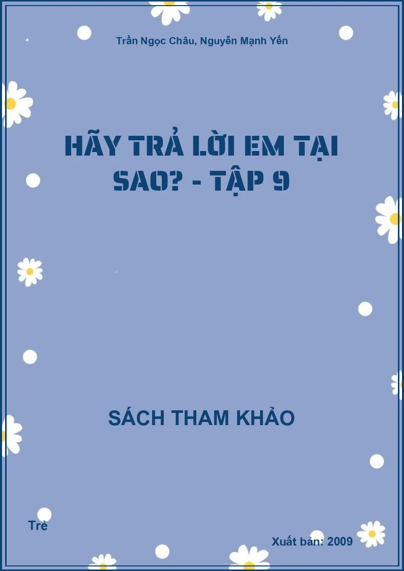 Hãy trả lời em Tại sao? - Tập 9