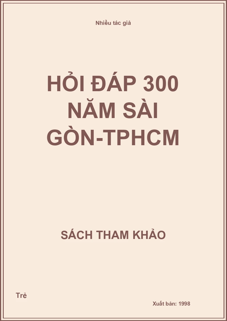 Hỏi đáp 300 năm Sài Gòn-TPHCM