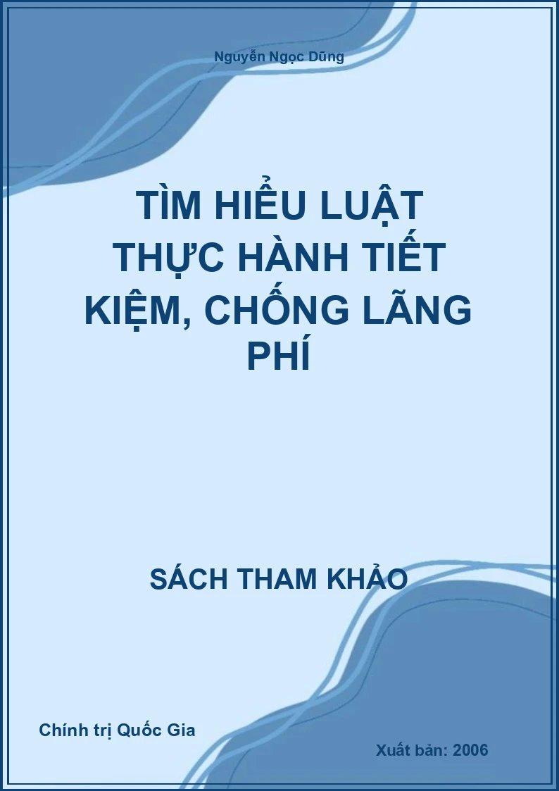 Tìm hiểu luật thực hành tiết kiệm, chống lãng phí