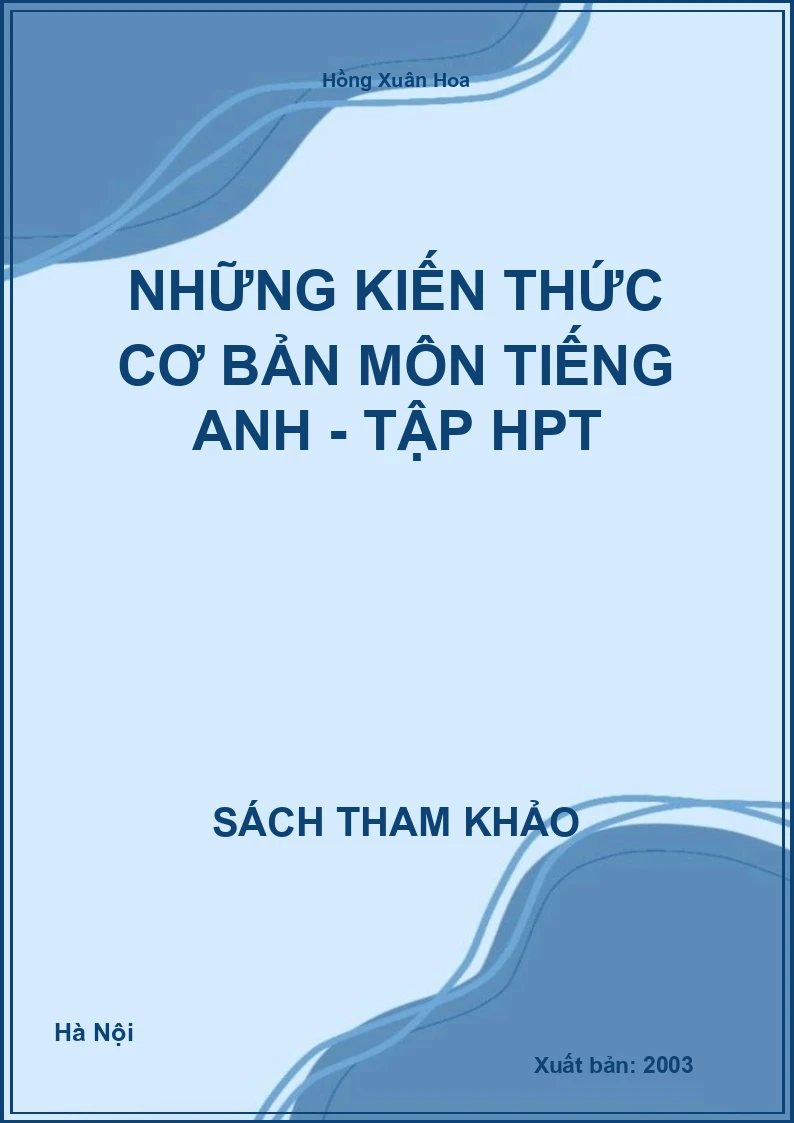 Những kiến thức cơ bản môn Tiếng Anh - Tập HPT