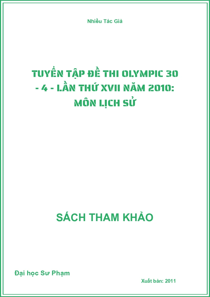 Tuyển tập đề thi Olympic 30 - 4 - Lần thứ XVII năm 2010: Môn Lịch sử