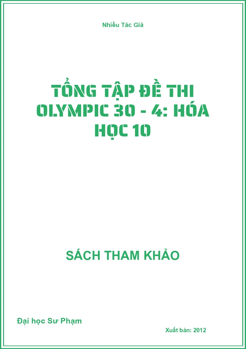 Tổng tập đề thi Olympic 30 - 4: Hóa học 10