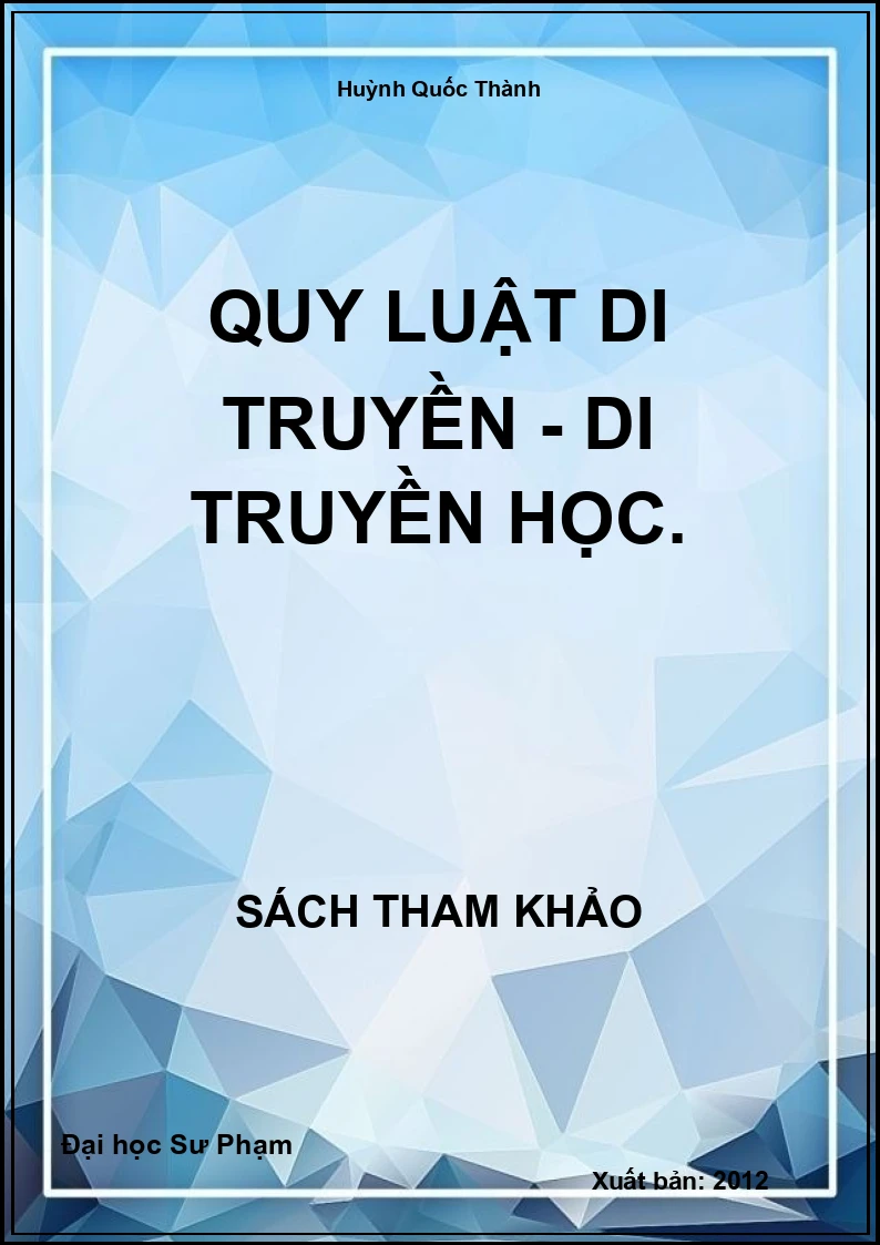 Quy luật di truyền - Di truyền học.
