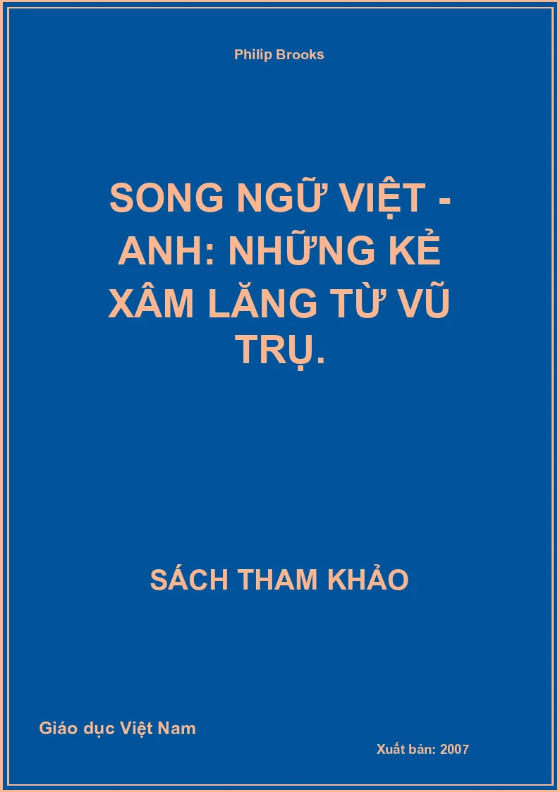 Song ngữ Việt - Anh: Những kẻ xâm lăng từ vũ trụ.