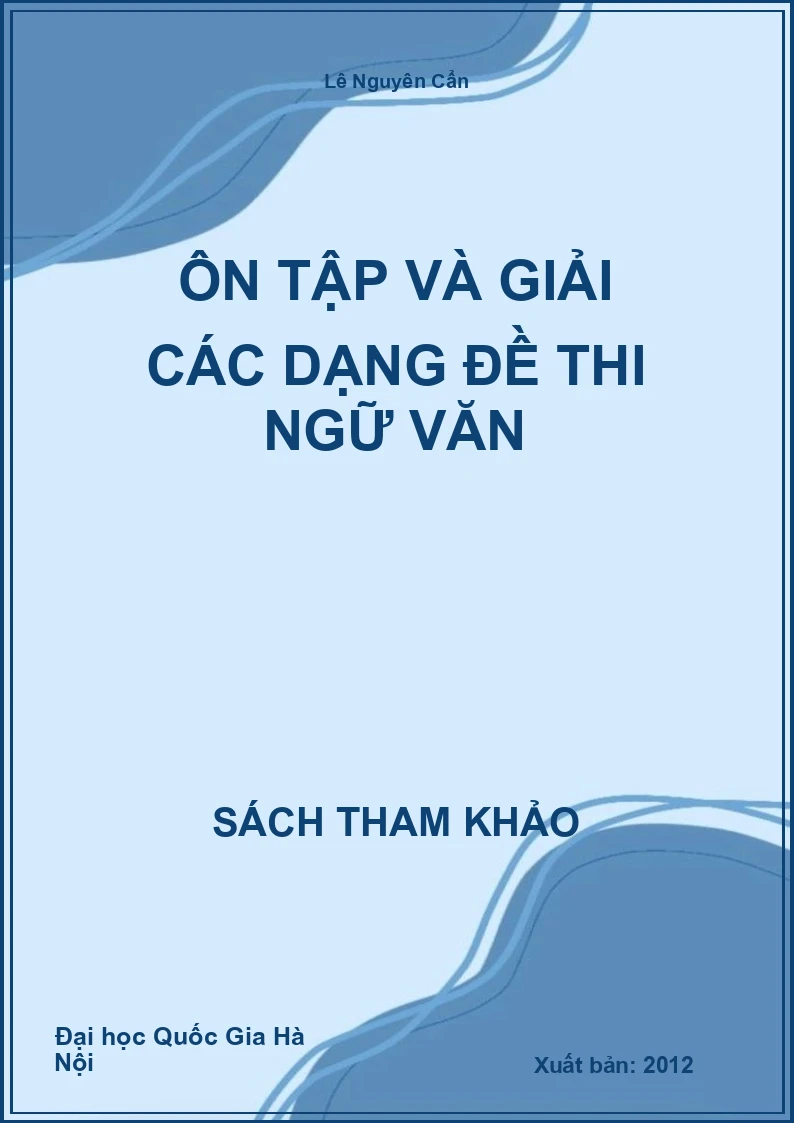 Ôn tập và giải các dạng đề thi Ngữ văn