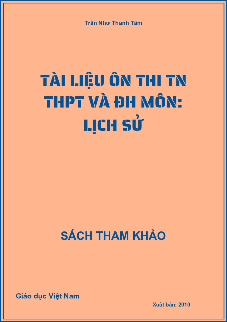 Tài liệu ôn thi TN THPT và ĐH môn: Lịch Sử