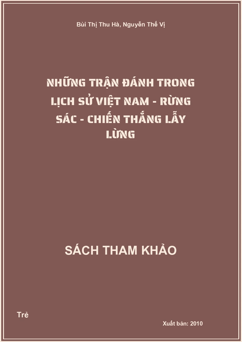 Những trận đánh trong Lịch sử Việt Nam - Rừng Sác - Chiến thắng lẫy lừng