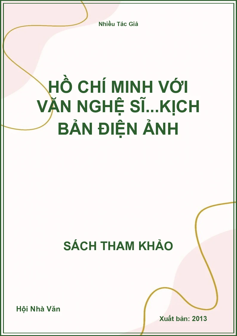 Hồ Chí Minh với Văn nghệ sĩ...Kịch bản điện ảnh