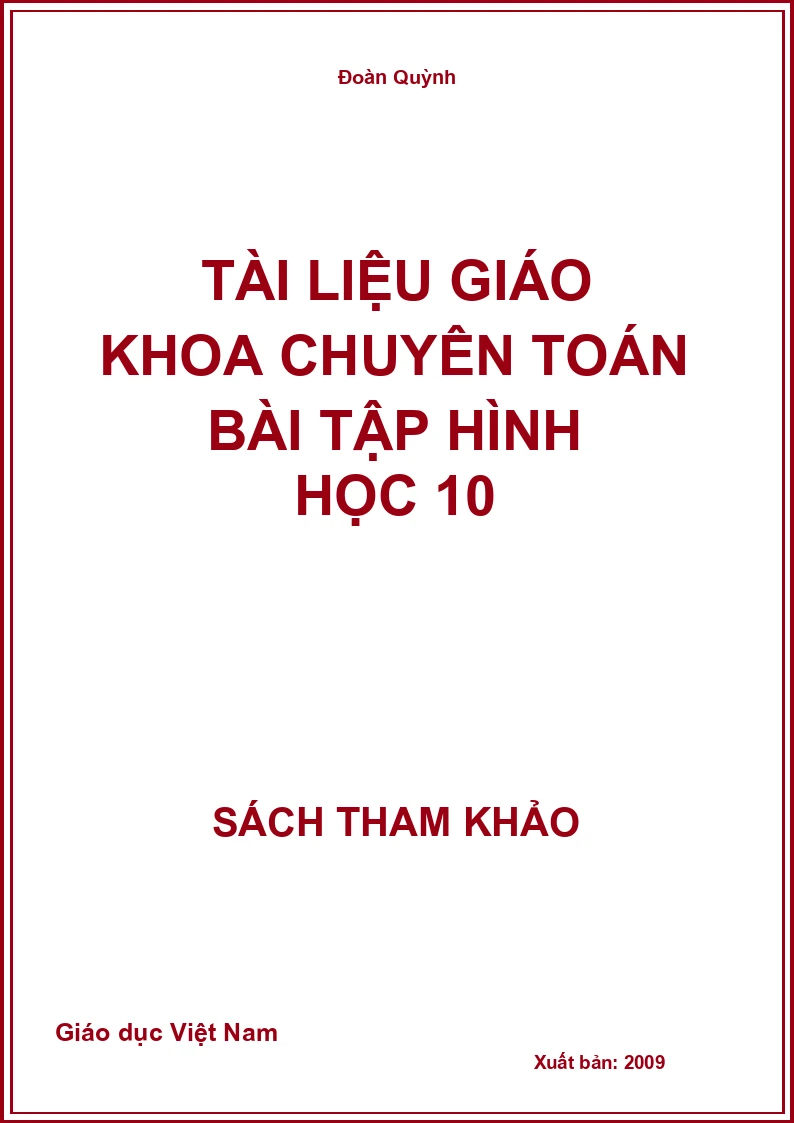 Tài liệu Giáo khoa chuyên toán Bài tập Hình học 10