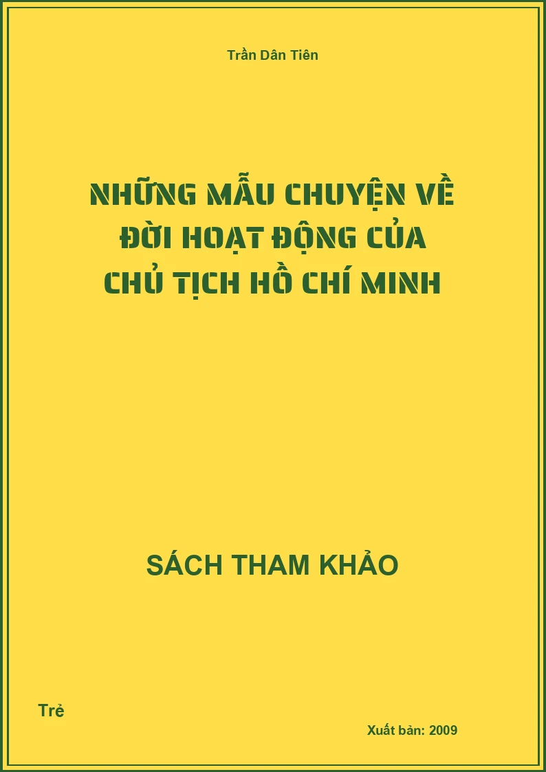 Những mẫu chuyện về Đời hoạt động của Chủ tịch Hồ Chí Minh